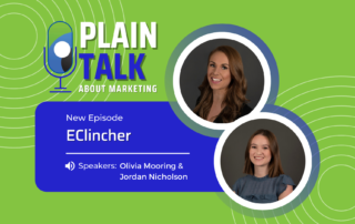 Plain Talk About Marketing: eClincher podcast with Jordan and Olivia