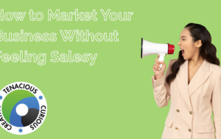 How to Market Your Business Without Feeling Salesy. Woman with a bullhorn against a green background